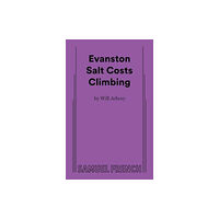 Samuel French Ltd Evanston Salt Costs Climbing (häftad, eng)