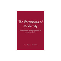 John Wiley And Sons Ltd The Formations of Modernity (häftad, eng)