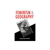 John Wiley And Sons Ltd Feminism and Geography (häftad, eng)