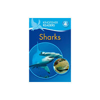 Pan Macmillan Kingfisher Readers: Sharks (Level 4: Reading Alone) (häftad, eng)