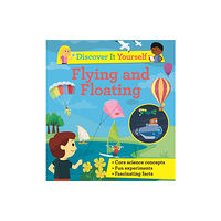 Pan Macmillan Discover It Yourself: Flying and Floating (häftad, eng)