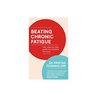 Little, Brown Book Group Beating Chronic Fatigue (häftad, eng)