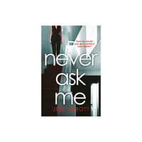 Little, Brown Book Group Never Ask Me (häftad, eng)