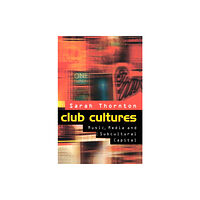 John Wiley And Sons Ltd Club Cultures (häftad, eng)