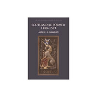 Edinburgh university press Scotland Re-formed, 1488-1587 (häftad, eng)