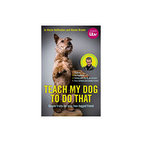 Pan Macmillan Teach My Dog To Do That (inbunden, eng)