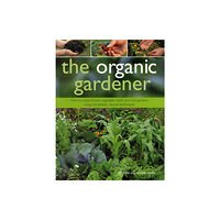 Anness publishing Organic Gardener (inbunden, eng)