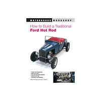 Quarto Publishing Group USA Inc How to Build a Traditional Ford Hot Rod (häftad, eng)