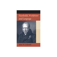 Edinburgh university press Humboldt, Worldview and Language (häftad, eng)