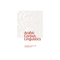 Edinburgh university press Arabic Corpus Linguistics (inbunden, eng)