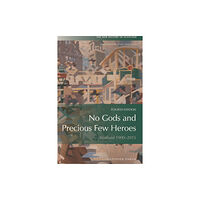 Edinburgh university press No Gods and Precious Few Heroes (häftad, eng)