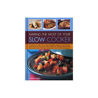 Anness publishing Making the Most of Your Slow Cooker (inbunden, eng)