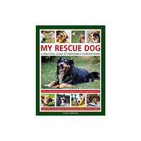 Anness publishing My Rescue Dog: A practical guide to providing a forever home (inbunden, eng)