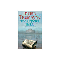 Headline Publishing Group The Leper's Bell (Sister Fidelma Mysteries Book 14) (häftad, eng)