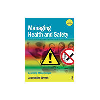 Taylor & francis ltd Managing Health and Safety (häftad, eng)