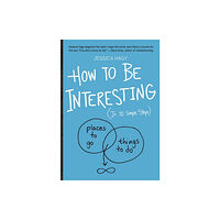 Workman Publishing How to Be Interesting (häftad, eng)