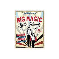 Workman Publishing Big Magic for Little Hands (inbunden, eng)