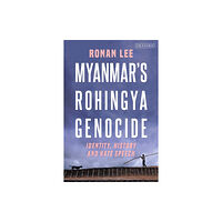 Bloomsbury Publishing PLC Myanmar’s Rohingya Genocide (häftad, eng)