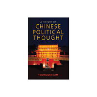 John Wiley And Sons Ltd A History of Chinese Political Thought (häftad, eng)