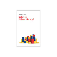 John Wiley And Sons Ltd What is Urban History? (häftad, eng)