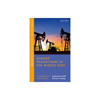 Bloomsbury Publishing PLC Energy Transitions in the Middle East (häftad, eng)