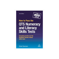 Kogan Page Ltd How to Pass the QTS Numeracy and Literacy Skills Tests (häftad, eng)