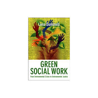 John Wiley And Sons Ltd Green Social Work (häftad, eng)