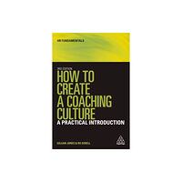 Kogan Page Ltd How to Create a Coaching Culture (häftad, eng)