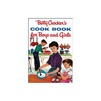 Houghton Mifflin Harcourt Publishing Company Betty Crocker's Cook Book For Boys And Girls, Facsimile Edit (inbunden, eng)