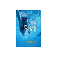 John Wiley And Sons Ltd Social Work and Disability (häftad, eng)