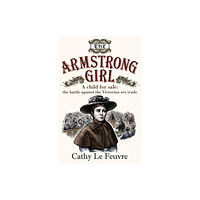 Spck publishing The Armstrong Girl (häftad, eng)