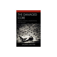 Jason aronson inc. publishers The Damaged Core (häftad, eng)