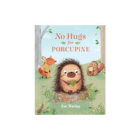 Running Press,U.S. No Hugs for Porcupine (inbunden, eng)