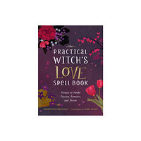 Running Press,U.S. The Practical Witch's Love Spell Book (inbunden, eng)