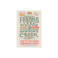 Running Press,U.S. Freaks, Gleeks, and Dawson's Creek (inbunden, eng)