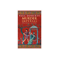 Headline Publishing Group Murder Imperial (Ancient Rome Mysteries, Book 1) (häftad, eng)