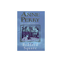 Headline Publishing Group Bedford Square (Thomas Pitt Mystery, Book 19) (häftad, eng)