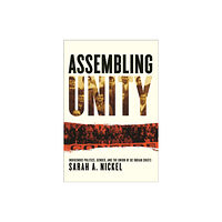 University of british columbia press Assembling Unity (inbunden, eng)