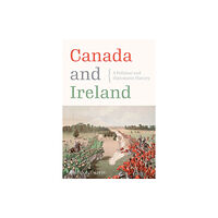 University of british columbia press Canada and Ireland (inbunden, eng)