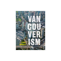 University of british columbia press Vancouverism (häftad, eng)