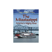 Crabtree Publishing Co,Canada The Mississippi (häftad, eng)