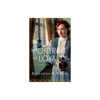 Baker publishing group A Portrait of Loyalty (häftad, eng)