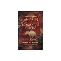 Baker publishing group The Haunting at Bonaventure Circus (häftad, eng)