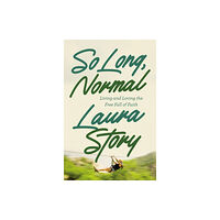 Thomas nelson publishers So Long, Normal (häftad, eng)