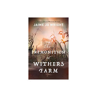 Baker publishing group The Premonition at Withers Farm (häftad, eng)