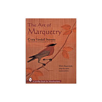 Schiffer Publishing Ltd The Art of Marquetry (häftad, eng)