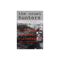 Schiffer Publishing Ltd The Cruel Hunters (inbunden, eng)