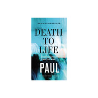 Thomas nelson publishers Death to Life, NET Eternity Now New Testament Series, Vol. 4: Paul, Paperback, Comfort Print (häftad, eng)