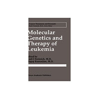 SPRINGER Molecular Genetics and Therapy of Leukemia (inbunden, eng)