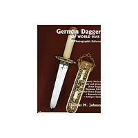 Schiffer Publishing Ltd German Daggers of World War II: A Photographic Record (inbunden, eng)